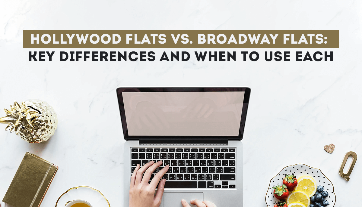 Hollywood Flats vs. Broadway Flats